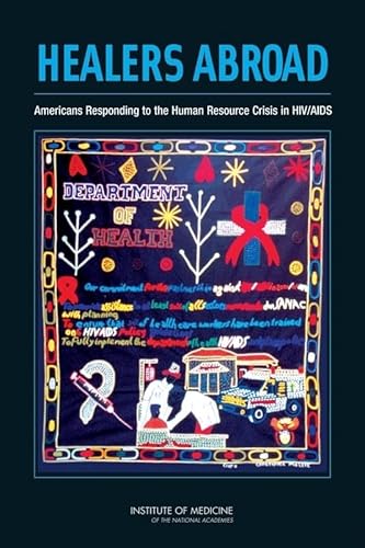 Stock image for Healers Abroad: Americans Responding to the Human Resource Crisis in HIV/AIDS for sale by POQUETTE'S BOOKS