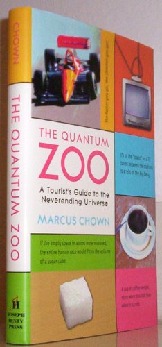 Beispielbild fr The Quantum Zoo: A Tourist's Guide to the Never-Ending Universe zum Verkauf von Wonder Book