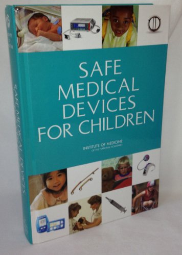 Stock image for Safe Medical Devices for Children for sale by Bulk Book Warehouse