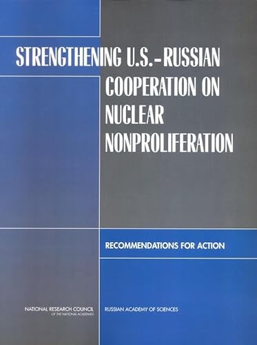 Imagen de archivo de Strengthening U.S-Russian Cooperation on Nuclear Nonproliferation: Recommendations for Action a la venta por Y-Not-Books