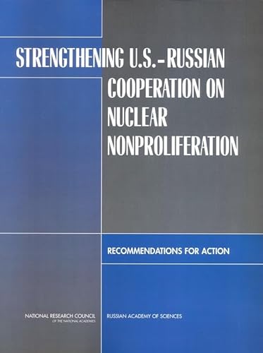 Stock image for Strengthening U.S-Russian Cooperation on Nuclear Nonproliferation: Recommendations for Action for sale by Y-Not-Books