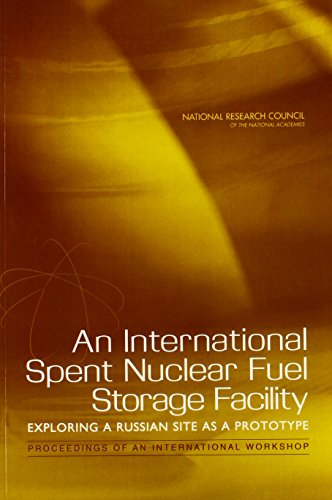 Imagen de archivo de An International Spent Nuclear Fuel Storage Facility, Exploring a Russian Site as a Prototype a la venta por PBShop.store US