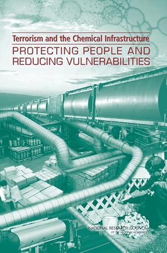 Stock image for Terrorism and the Chemical Infrastructure: Protecting People and Reducing Vulnerabilities for sale by HPB Inc.