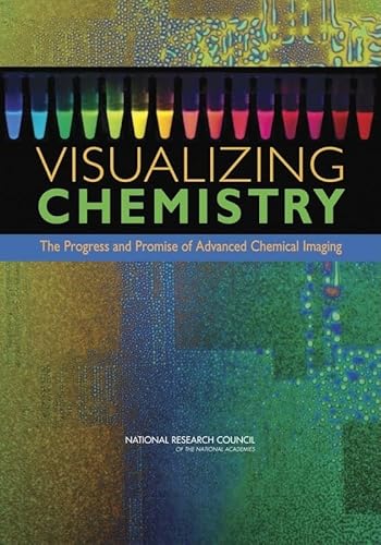 Imagen de archivo de Visualizing Chemistry : The Progress and Promise of Advanced Chemical Imaging a la venta por Better World Books