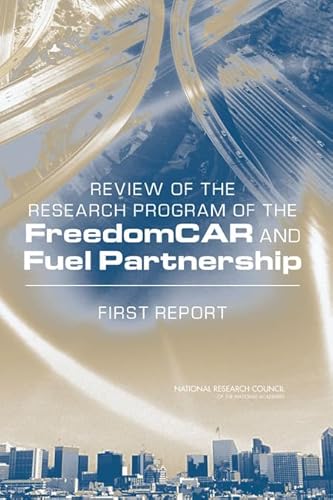 Stock image for Review of the Research Program of the FreedomCAR and Fuel Partnership: First Report for sale by Wonder Book
