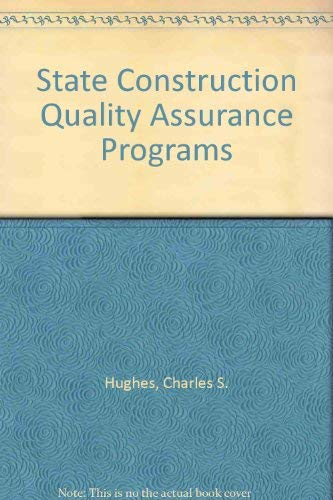 Stock image for State Construction Quality Assurance Programs: A Synthesis of Highway Practice [National Cooperative Highway Research Program / NCHRP Synthesis 346] for sale by Tiber Books