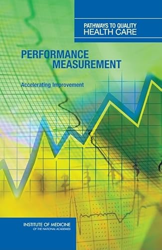 Beispielbild fr Performance Measurement : Accelerating Improvement zum Verkauf von Better World Books