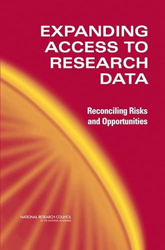 Stock image for Expanding Access to Research Data: Reconciling Risks And Opportunities for sale by Revaluation Books