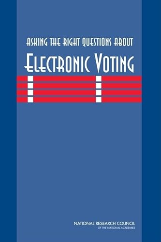 Beispielbild fr Asking the Right Questions About Electronic Voting zum Verkauf von Wonder Book