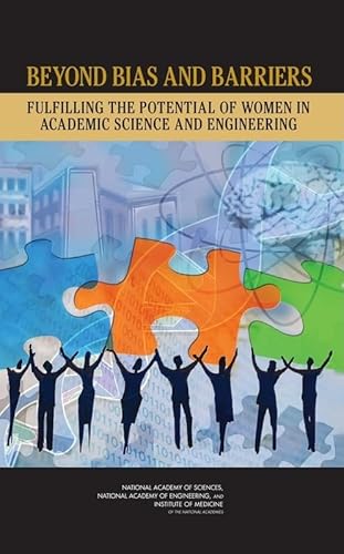 Imagen de archivo de Beyond Bias and Barriers: Fulfilling the Potential of Women in Academic Science and Engineering a la venta por SecondSale