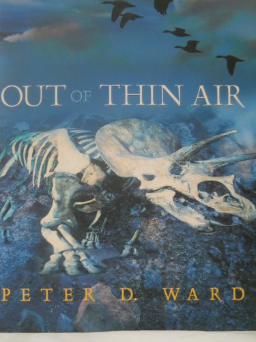 Imagen de archivo de Out of Thin Air : Dinosaurs, Birds, and Earth's Ancient Atmosphere a la venta por Better World Books