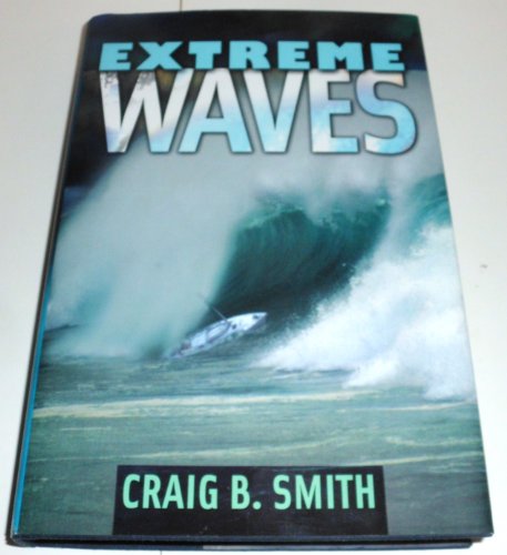 Extreme Waves (9780309100625) by Smith, Craig B.