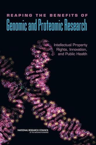 Beispielbild fr Reaping the Benefits of Genomic and Proteomic Research : Intellectual Property Rights, Innovation, and Public Health zum Verkauf von Better World Books: West