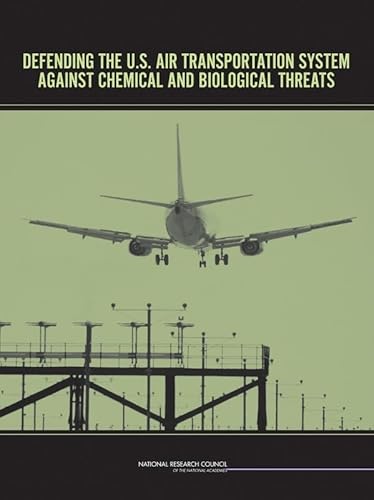 Imagen de archivo de Defending the U.S. Air Transportation System Against Chemical and Biological Threats a la venta por Revaluation Books