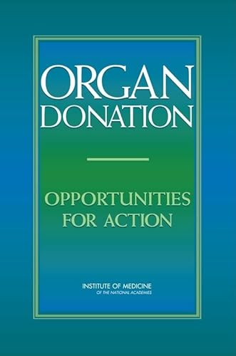 Beispielbild fr Organ Donation: Opportunities for Action zum Verkauf von Books From California