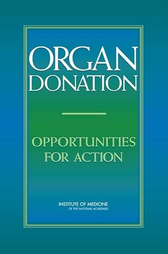 Imagen de archivo de Organ Donation: Opportunities for Action a la venta por ThriftBooks-Dallas