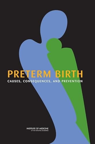 Beispielbild fr Preterm Birth : Causes, Consequences, and Prevention zum Verkauf von Better World Books: West