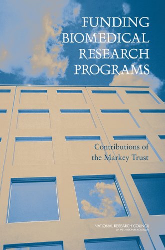 Funding Biomedical Research Programs: Contributions of the Markey Trust (9780309101875) by National Research Council; Policy And Global Affairs; Board On Higher Education And Workforce; Committee For The Evaluation Of The Lucille P....
