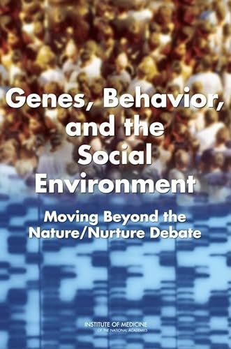 Imagen de archivo de Genes, Behavior, and the Social Environment: Moving Beyond the Nature/Nurture Debate a la venta por HPB-Red