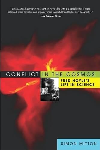 Beispielbild fr Conflict in the Cosmos. Fred Hoyle's Life in Science. zum Verkauf von Antiquariaat Schot