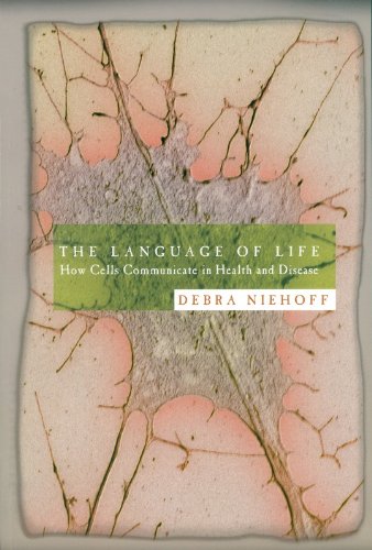 Beispielbild fr The Language of Life : How Cells Communicate in Health and Disease zum Verkauf von Better World Books