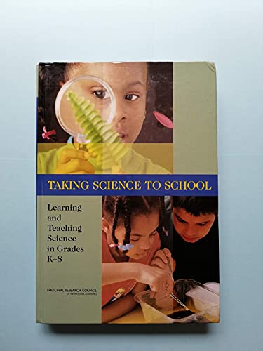 Beispielbild fr Taking Science to School: Learning And Teaching Science in Grades K-8 zum Verkauf von Books From California
