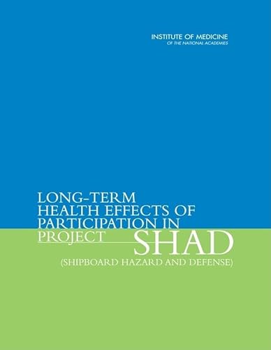 Beispielbild fr Long-Term Health Effects of Participation in Project SHAD (Shipboard Hazard and Defense) [Soft Cover ] zum Verkauf von booksXpress