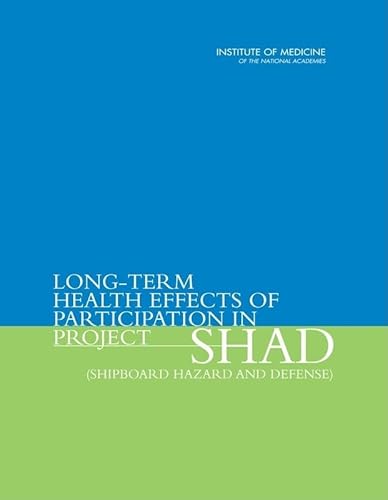 Stock image for Long-Term Health Effects of Participation in Project SHAD (Shipboard Hazard and Defense) [Soft Cover ] for sale by booksXpress