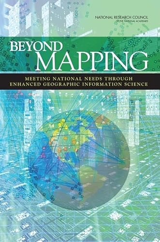Stock image for Beyond Mapping: Meeting National Needs Through Enhanced Geographic Information Science for sale by HPB-Diamond