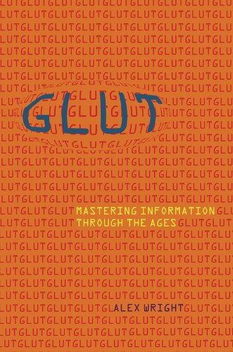 Beispielbild fr Glut: Mastering Information Through the Ages zum Verkauf von Wonder Book