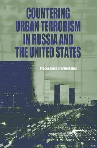 9780309102452: Countering Urban Terrorism in Russia and the United States: Proceedings of a Workshop