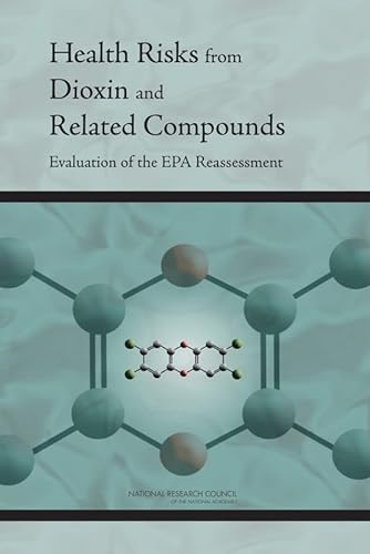 Beispielbild fr Health Risks from Dioxin and Related Compounds: Evaluation of the EPA Reassessment zum Verkauf von Books From California