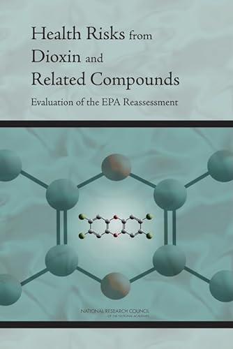 Stock image for Health Risks from Dioxin and Related Compounds: Evaluation of the EPA Reassessment for sale by Books From California
