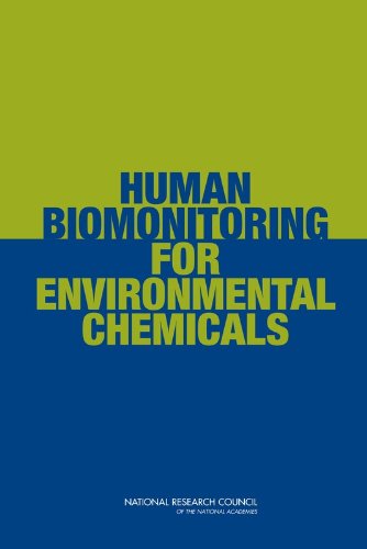Human Biomonitoring for Environmental Chemicals (9780309102728) by National Research Council; Division On Earth And Life Studies; Board On Environmental Studies And Toxicology; Committee On Human Biomonitoring For...