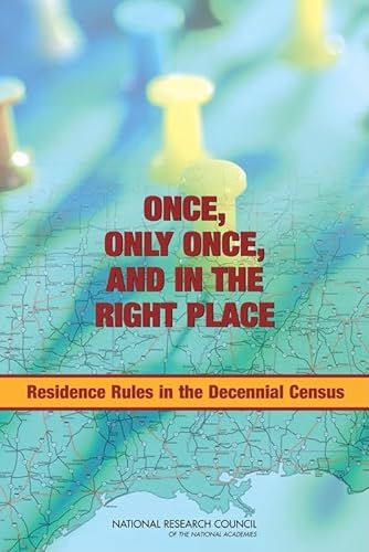 Stock image for Once, Only Once, and in the Right Place: Residence Rules in the Decennial Census for sale by Phatpocket Limited