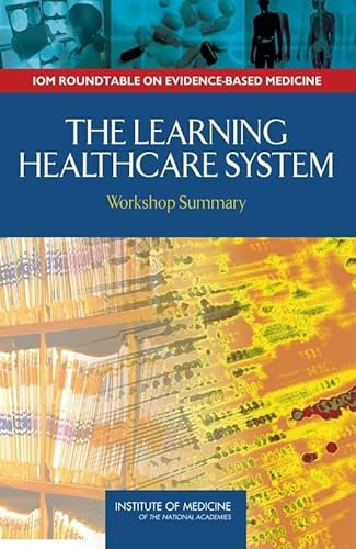 Beispielbild fr The Learning Healthcare System: Workshop Summary zum Verkauf von ThriftBooks-Atlanta