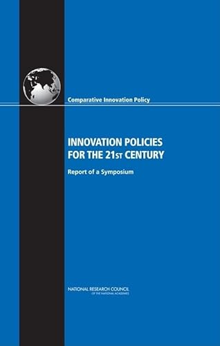 Beispielbild fr Innovation Policies for the 21st Century: Report of a Symposium zum Verkauf von Wonder Book