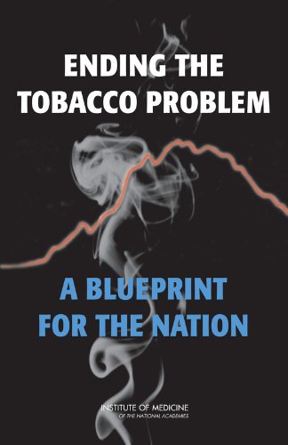 Stock image for Ending the Tobacco Problem: A Blueprint for the Nation for sale by The Maryland Book Bank