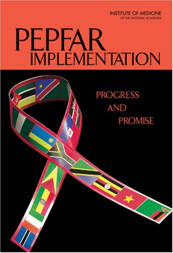 9780309103886: Pepfar Implementation: Progress and Promise