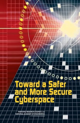 Stock image for Toward a Safer and More Secure Cyberspace for sale by Wonder Book