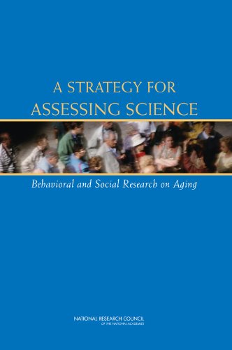 Stock image for A Strategy for Assessing Science: Behavioral and Social Research on Aging for sale by GF Books, Inc.