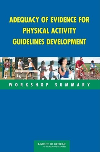 Beispielbild fr Adequacy of Evidence for Physical Activity Guidelines Development:: Workshop Summary zum Verkauf von Books From California