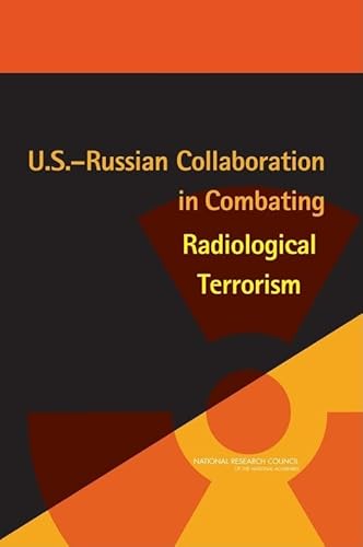 Imagen de archivo de U.S.-Russian Collaboration in Combating Radiological Terrorism a la venta por Wonder Book