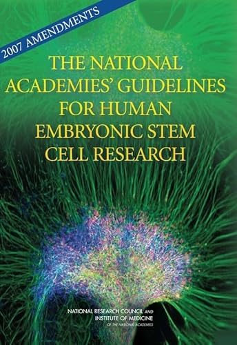 Stock image for 2007 Amendments to the National Academies' Guidelines for Human Embryonic Stem Cell Research for sale by PBShop.store US