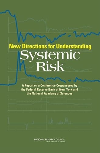 9780309107525: New Directions for Understanding Systemic Risk: A Report on a Conference Cosponsored by the Federal Reserve Bank of New York and the National Academy of Sciences