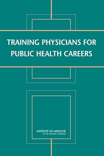 Imagen de archivo de Training Physicians for Public Health Careers a la venta por HPB-Red