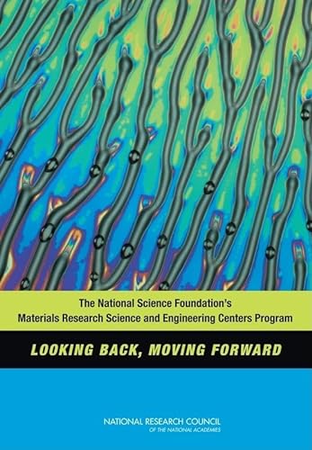 Beispielbild fr The National Science Foundation's Materials Research Science and Engineering Centers Program: Looking Back, Moving Forward zum Verkauf von Wonder Book