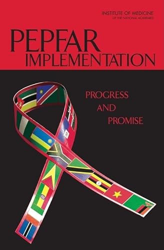 Beispielbild fr PEPFAR Implementation : Progress and Promise zum Verkauf von Better World Books