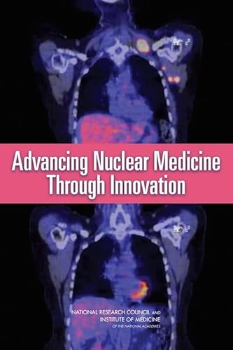 Imagen de archivo de Advancing Nuclear Medicine Through Innovation a la venta por Better World Books