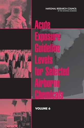 Stock image for Acute Exposure Guideline Levels for Selected Airborne Chemicals for sale by PBShop.store US